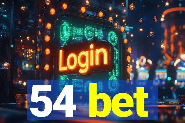 54 bet